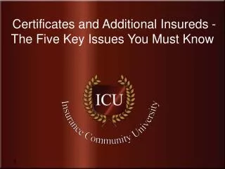 Certificates and Additional Insureds - The Five Key Issues You Must Know