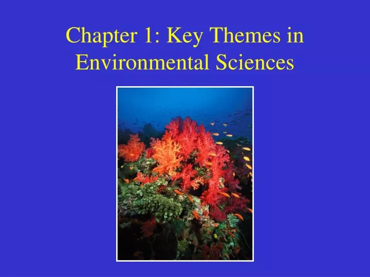 chapter 1 key themes in environmental sciences