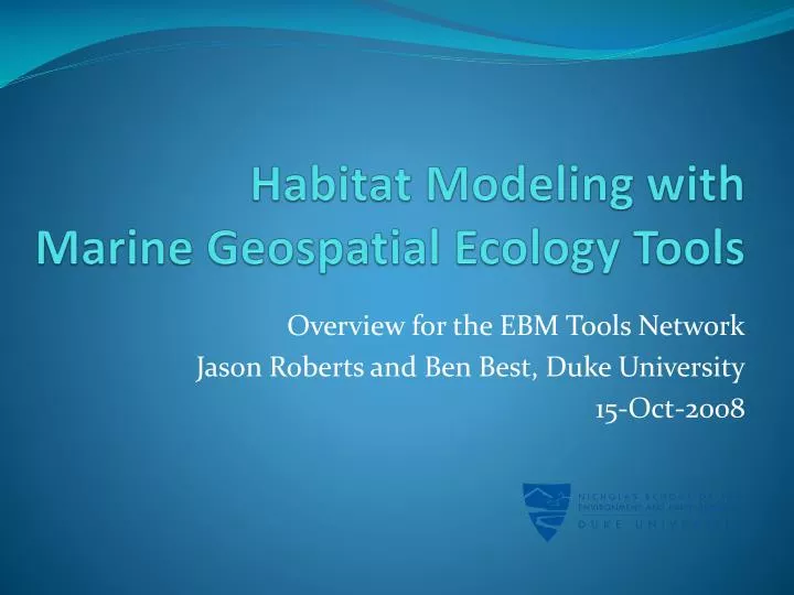 habitat modeling with marine geospatial ecology tools