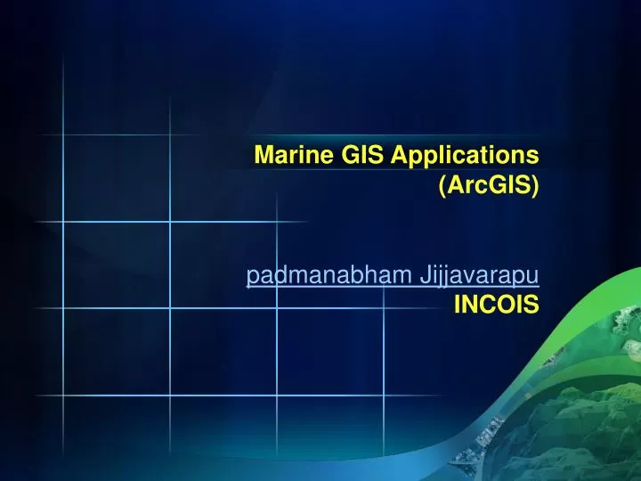 marine gis applications arcgis padmanabham jijjavarapu incois