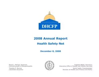2008 Annual Report Health Safety Net December 8, 2008
