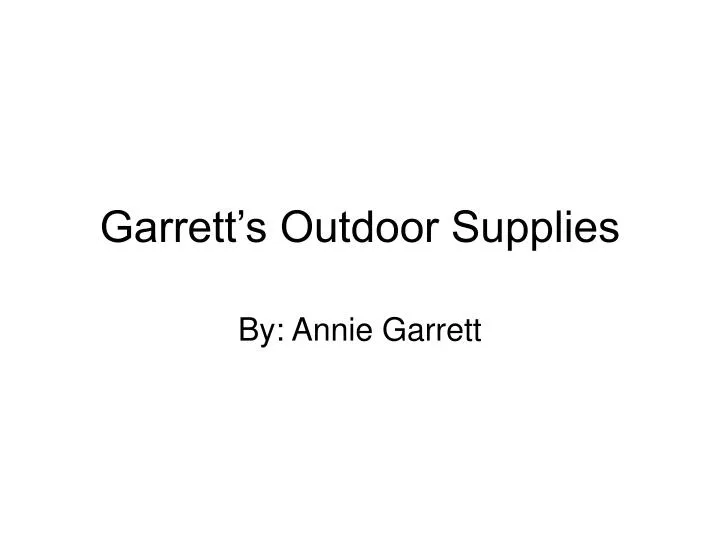 garrett s outdoor supplies