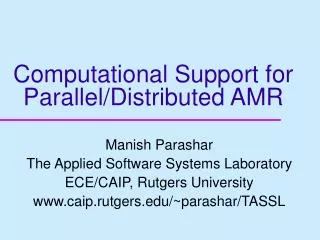 Computational Support for Parallel/Distributed AMR