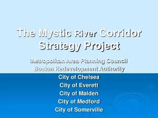 The Mystic River Corridor Strategy Project
