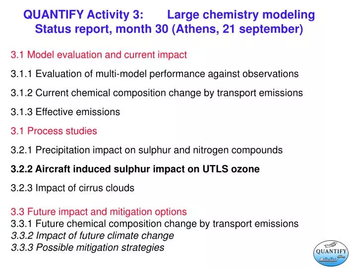 quantify activity 3 large chemistry modeling status report month 30 athens 21 september