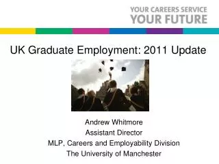 UK Graduate Employment: 2011 Update