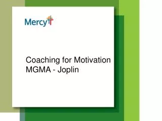 Coaching for Motivation MGMA - Joplin