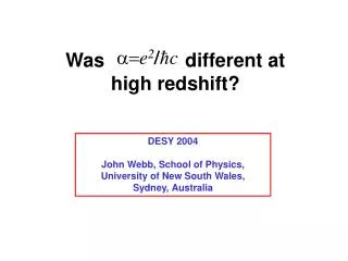 Was different at high redshift?