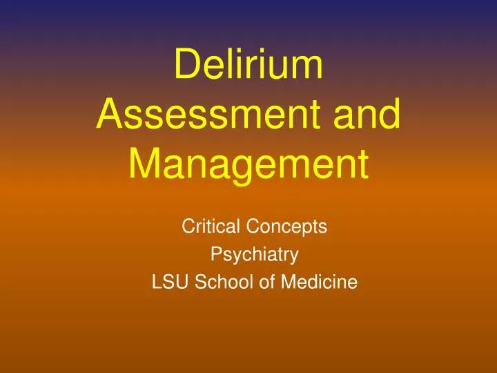 delirium assessment and management