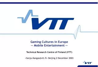 Gaming Cultures in Europe -- Mobile Entertainment --