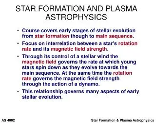 STAR FORMATION AND PLASMA ASTROPHYSICS