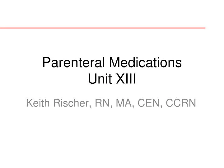 parenteral medications unit xiii