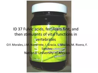 ID 37 Fulvic acids, fertilizers first, and then stimulants of vital functions in vertebrates