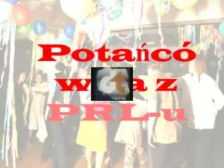 pota c wka z prl u