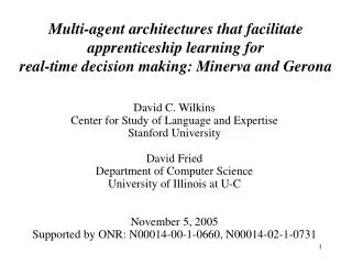 David C. Wilkins Center for Study of Language and Expertise Stanford University David Fried
