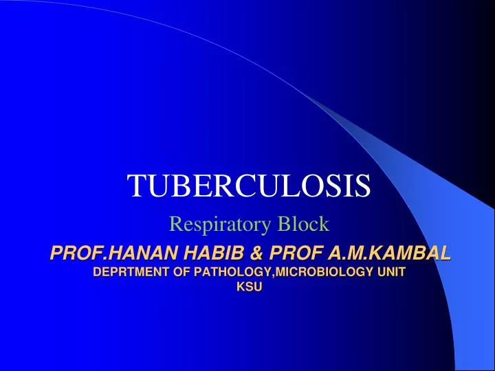 prof hanan habib prof a m kambal deprtment of pathology microbiology unit ksu
