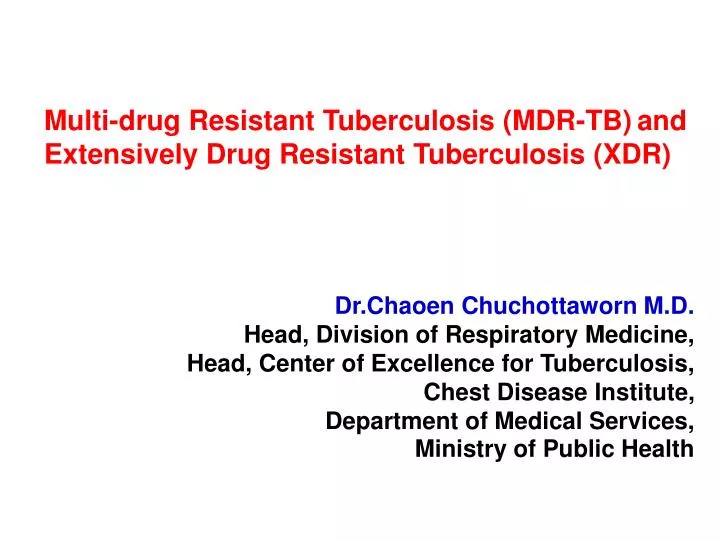 multi drug resistant tuberculosis mdr tb and extensively drug resistant tuberculosis xdr