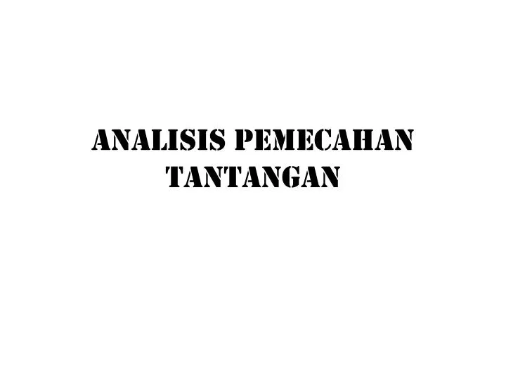 analisis pemecahan tantangan