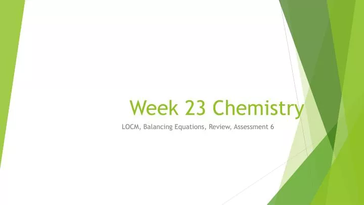 week 23 chemistry