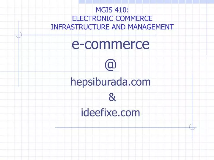 mgis 410 electronic commerce infrastructure and management