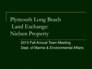 Plymouth Long Beach Land Exchange: Nielsen Property