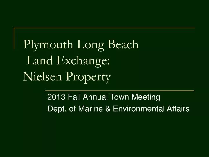 plymouth long beach land exchange nielsen property