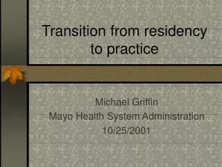 Transition from residency to practice