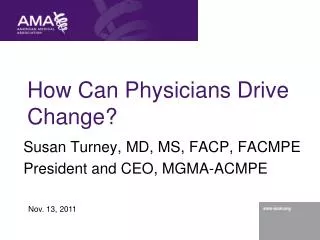 How Can Physicians Drive Change?