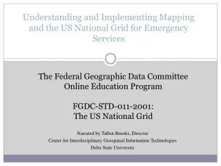 Understanding and Implementing Mapping and the US National Grid for Emergency Services