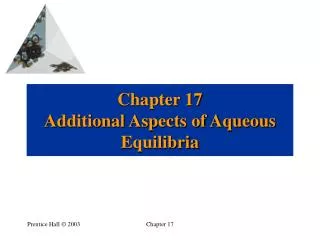 Chapter 17 Additional Aspects of Aqueous Equilibria