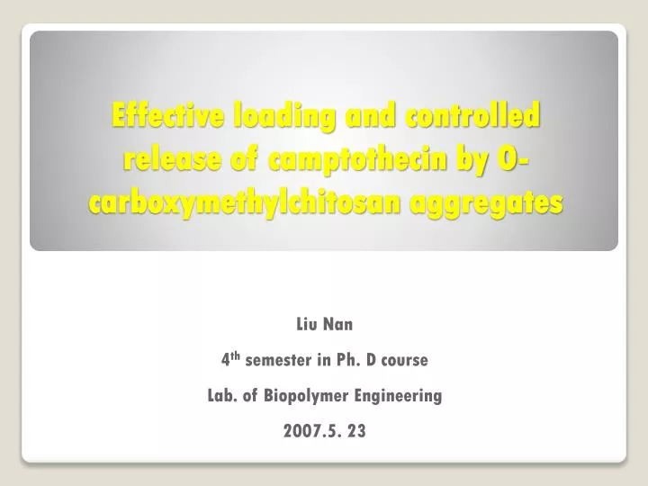 effective loading and controlled release of camptothecin by o carboxymethylchitosan aggregates