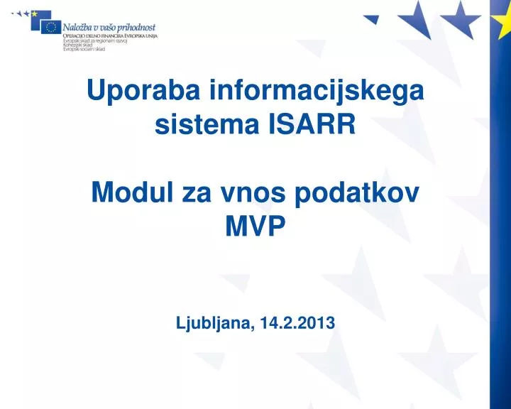 uporaba informacijskega sistema isarr modul za vnos podatkov mvp