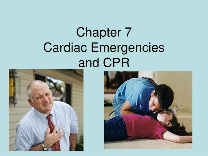 chapter 7 cardiac emergencies and cpr