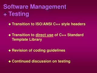 Software Management + Testing