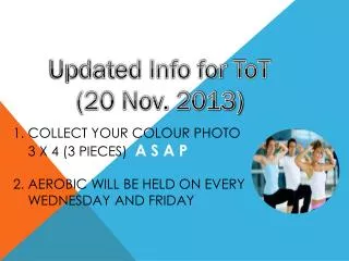 Updated Info for ToT (20 Nov. 2013)