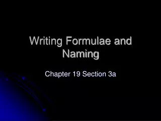 Writing Formulae and Naming