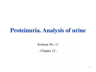Proteinuria. Analysis of urine