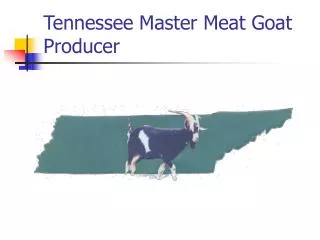 Tennessee Master Meat Goat Producer