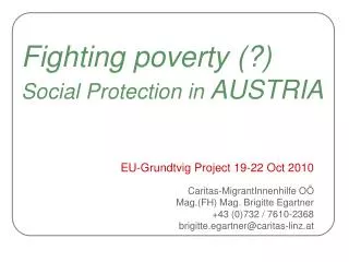 Fighting poverty (?) Social Protection in AUSTRIA