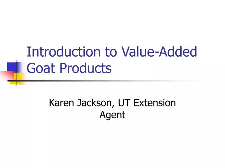 introduction to value added goat products