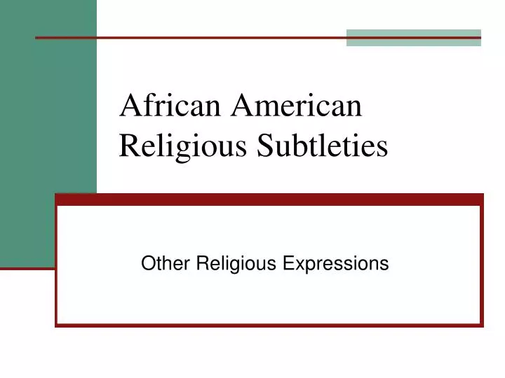 african american religious subtleties