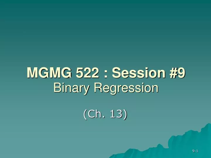 mgmg 522 session 9 binary regression