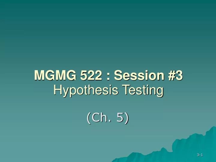 mgmg 522 session 3 hypothesis testing