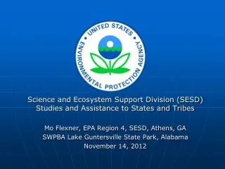 Science and Ecosystem Support Division (SESD) Studies and Assistance to States and Tribes