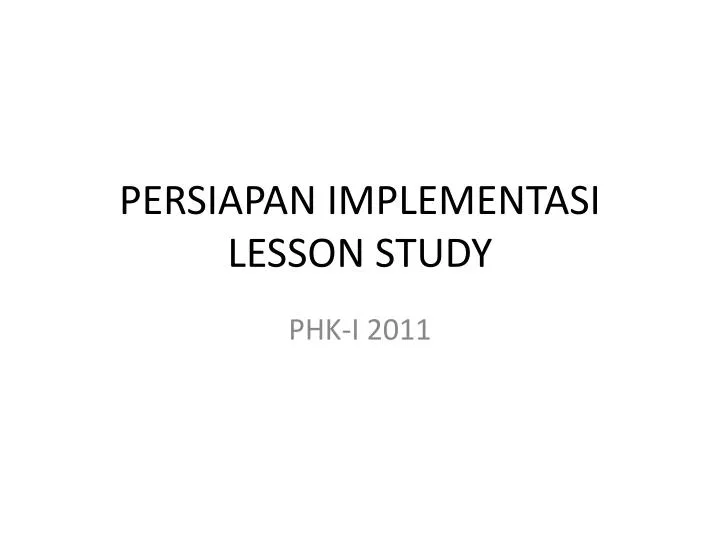 persiapan implementasi lesson study