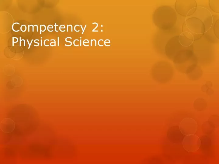 competency 2 physical science