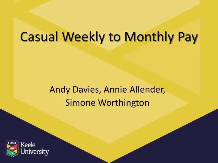 casual weekly to monthly pay