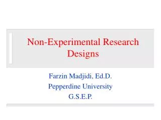 Non-Experimental Research Designs