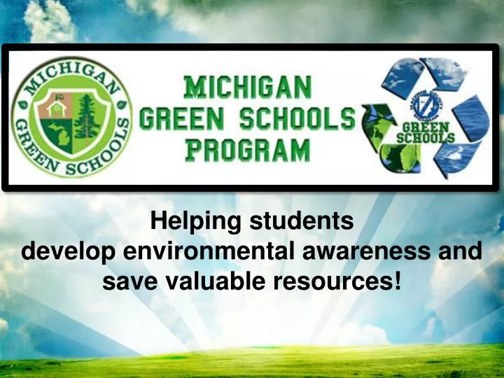 helping students develop environmental awareness and save valuable resources