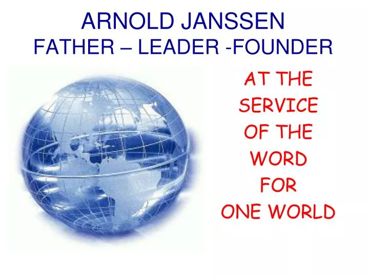 arnold janssen father leader founder